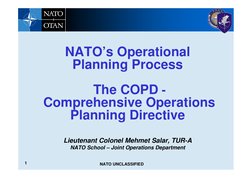 NATO UNCLASSIFIED
1
NATO’s Operational 
Planning Process
The COPD -
Comprehensive Operations 
Planning Directive
Lieutenant C