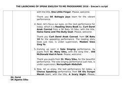 THE LAUNCHING OF SPEAK ENGLISH TO ME PROGRAMME 2016 – Emcee’s script
with the title, One Little Finger. Please, welcome. 
Tha