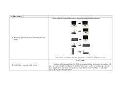 IV. PROCEDURES 
 
   A. Reviewing previous lesson or Presenting the new 
lesson 
        The teacher will present a PowerPoin