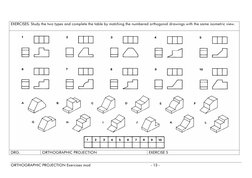 EXERCISES. Study the two types and complete the table by matching the numbered orthogonal drawings with the same isometric vi