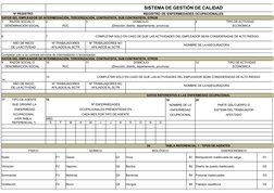 SISTEMA DE GESTIÓN DE CALIDAD
Nº REGISTRO:
REGISTRO DE ENFERMEDADES OCUPACIONALES
DATOS DEL EMPLEADOR DE INTERMEDIACIÓN, TERC