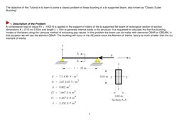 1 
 
The objective of this Tutorial is to learn to solve a classic problem of linear buckling of a bi-supported beam, also kn