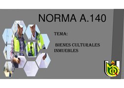 NORMA A.140
TEMA:
bienes culturales
inmuebles
