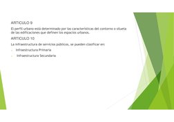 ARTICULO 9
El perfil urbano está determinado por las características del contorno o silueta
de las edificaciones que definen