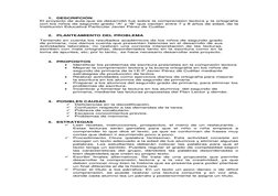 1. DESCRIPCIÓN 
El proyecto de aula que se desarrolló fue sobre la comprensión lectora y la ortografía 
con los niños de segu