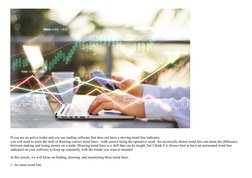 If you are an active trader and you use trading software that does not have a moving trend line indicator, 
you will need to