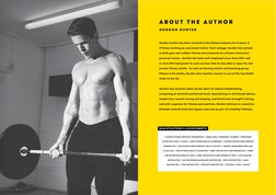 A B O U T  T H E  A U T H O R
G O R D O N  H U N T E R
Gordon Hunter has been involved in the fitness industry for 8 years, 4
