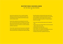 N u t r i t i o n  G u i d e l i n e s 
O N  T H E  R O A D  T O  H E A L T H I N E S S
Good nutrition should not be a chore;