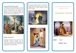 Viernes Santo: Muerte de Jesús
El Viernes Santo se recuerda el vía crucis,
así se llama al camino que Jesús tuvo que
recorrer