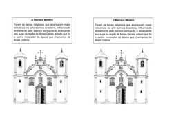 O Barroco Mineiro 
Foram os temas religiosos que alcançaram maior 
relevância na arte barroca brasileira, influenciado 
d
