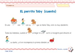 Mi nombre es:
Descubre... emprende
3
3 años - II Trim
EL perrito Toby  (cuento)
En una 
casa
 vive 
niño
 con su 
perro  que