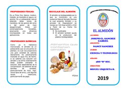 PROPIEDADES FÍSICAS: 
Es un Polvo fino, blanco, inodoro, 
insípido, es insoluble en agua y en 
alcohol. Es un polisacárido