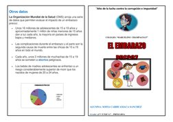 Otros datos 
La Organización Mundial de la Salud (OMS) arroja una serie 
de datos que permiten evaluar el impacto de un
