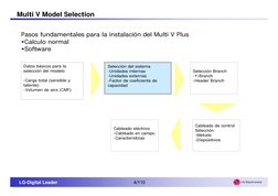LG-Digital Leader 
4/110
LG Electronics
Multi V Model Selection
Pasos fundamentales para la instalación del Multi V Plus
•Cal