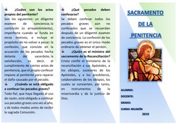 ¿Cuáles son los actos 
propios del penitente? 
Son los siguientes: un diligente 
examen 
de 
conciencia; la 
contrición (o