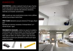 APLANADO DE YESO
CARACTERISTICAS: se elabora empleando 3 partes de agua y 3 partes
de yeso (para aplanado interior). la mezcl