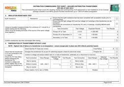 DISTRIBUTION COMMISSIONING TEST SHEET – NON MPS DISTRIBUTION TRANSFORMER 
HPC-4DL-07-0021-2014 
This commissioning test she