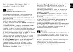 7
ES
Informaciones útiles para viajar en 
condiciones de seguridad
Atención
Leer antes de utilizar la motocicleta.
Muchos acc