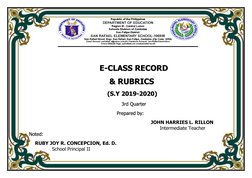 E-CLASS RECORD 
     & RUBRICS 
             
 
 
 
            (S.Y 2019-2020)