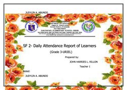 JUDYLIN A. ABUNDO 
 
 
       Head Teacher III 
 
 
          SF 2- Daily Attendance Report of Learners