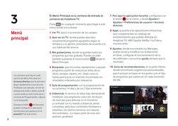 8
Los números que hay en cada
opción del Menú Principal son
Accesos directos que te permiten
llegar rápidamente a esa secc