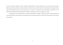 5 
 
em nosso registro Akashico muitas memórias negativadas de vidas passadas que que estão nesse momento 
influenciando no