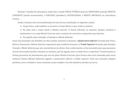 7 
 
Existem 7 estados de consciência, sendo eles o estado FÍSICO, ETÉRICO (áurico), EMOCIONAL (astral), MENTAL 
CONCRETO (