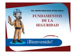 ESPACIO
SE
REQUIERE
PERMI
Espacios Confinados
FUNDAMENTOS 
DE LA 
SEGURIDAD
¡Bienvenido!
ING. INDHIRA MERCEDES ZETINA PADUA
