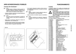 56
357 804 2504 E 0205
Fusibles
La instalación eléctrica de la carretilla y del manipulador está
protegida por fusibles, que
