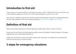 Introduction to first aid
At any moment, you or someone around you could experience an injury or illness. Using basic first a