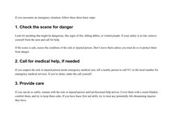 If you encounter an emergency situation, follow these three basic steps:
1. Check the scene for danger
Look for anything that