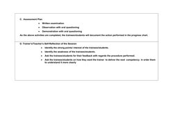 C.  Assessment Plan

Written examination

Observation with oral questioning

Demonstration with oral questioning
As the ab