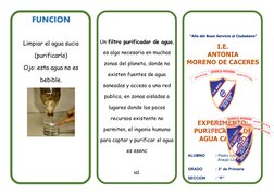 FUNCION
Limpiar el agua sucia
(purificarlo)
Ojo: esta agua no es
bebible.
Un filtro purificador de agua,
es algo necesario en