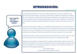 INTRODUCCIÓN:  
 
HOLA AMIGOS 
SOY CLIP…… 
EXPLOREMOS  
JUNTOS! 
 
En la Unidad Educativa Particular “La Asunción” existe act