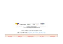 ACTIVIDADES PARA REALIZAR EN CASA
Experiencia de aprendizaje: ¡VAMOS A VESTIRNOS Y DESVESTIRNOS!
LUNES
MARTES
MIÉRCOLES
JUEVE