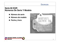 8
Serie 60 EGR
Números De Serie Y Modelo
 Número de serie
 Número de modelo
 Fecha y hora
