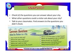 • Check (√) the questions you can answer about your city. 
• What other questions could a visitor ask about your city? 
• T