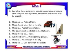 A. Complete these statements about transportation problems. 
Then compare with a partner. (More than one answer may 
be possi