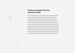 5
Los Controles de CIS son un conjunto prescriptivo y prioritario de mejores 
prácticas en seguridad informática y acciones d