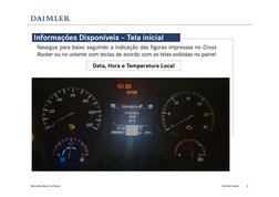 Daimler Buses
Mercedes-Benz do Brasil 
4
Informações Disponíveis – Tela inicial
Navegue para baixo seguindo a indicação das f