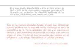En el lienzo la ilusión de profundidad se limita al mínimo a través de 
la eliminación de los trazos curvos o diagonales, ese