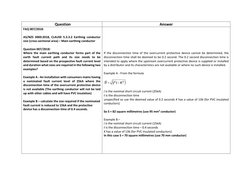 Question 
Answer 
FAQ 007/2018:  
 
AS/NZS 3000:2018, CLAUSE 5.3.3.2 Earthing conductor 
size (cross-sectional area) – Main e