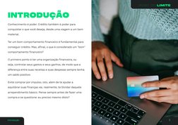 Introdução
Conhecimento é poder. Crédito também é poder para 
conquistar o que você deseja, desde uma viagem a um bem 
materi