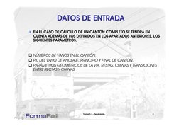 DATOS DE ENTRADA
DATOS DE ENTRADA
EN EL CASO DE CÁLCULO DE UN CANTÓN COMPLETO SE TENDRÁ EN 
Á
CUENTA ADEMÁS DE LOS DEFINIDOS