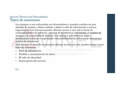 Los ataques a una red pueden ser devastadores y pueden resultar en una
pérdida de tiempo y dinero debido a daños o robo de in