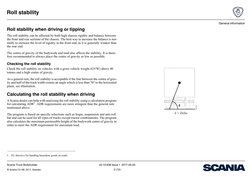 General information
Roll stability
Scania Truck Bodybuilder 
22:10-636 Issue 1 2017-05-02
© Scania CV AB  2017, Sweden
2 (15)
