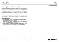 Roll stability during tipping
Roll stability
Scania Truck Bodybuilder 
22:10-636 Issue 1 2017-05-02
© Scania CV AB  2017, Swe
