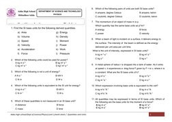 Addu High School
  Hithadhoo/Addu
1. Find the SI base units for the following derived quantities.
a) Area
b) Volume
c) Speed
