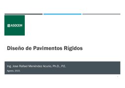 Diseño de Pavimentos Rígidos
Ing. Jose Rafael Menéndez Acurio, Ph.D., P.E.
Agosto, 2021
1
