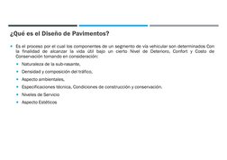 9
¿Qué es el Diseño de Pavimentos?
Es el proceso por el cual los componentes de un segmento de vía vehicular son determinado